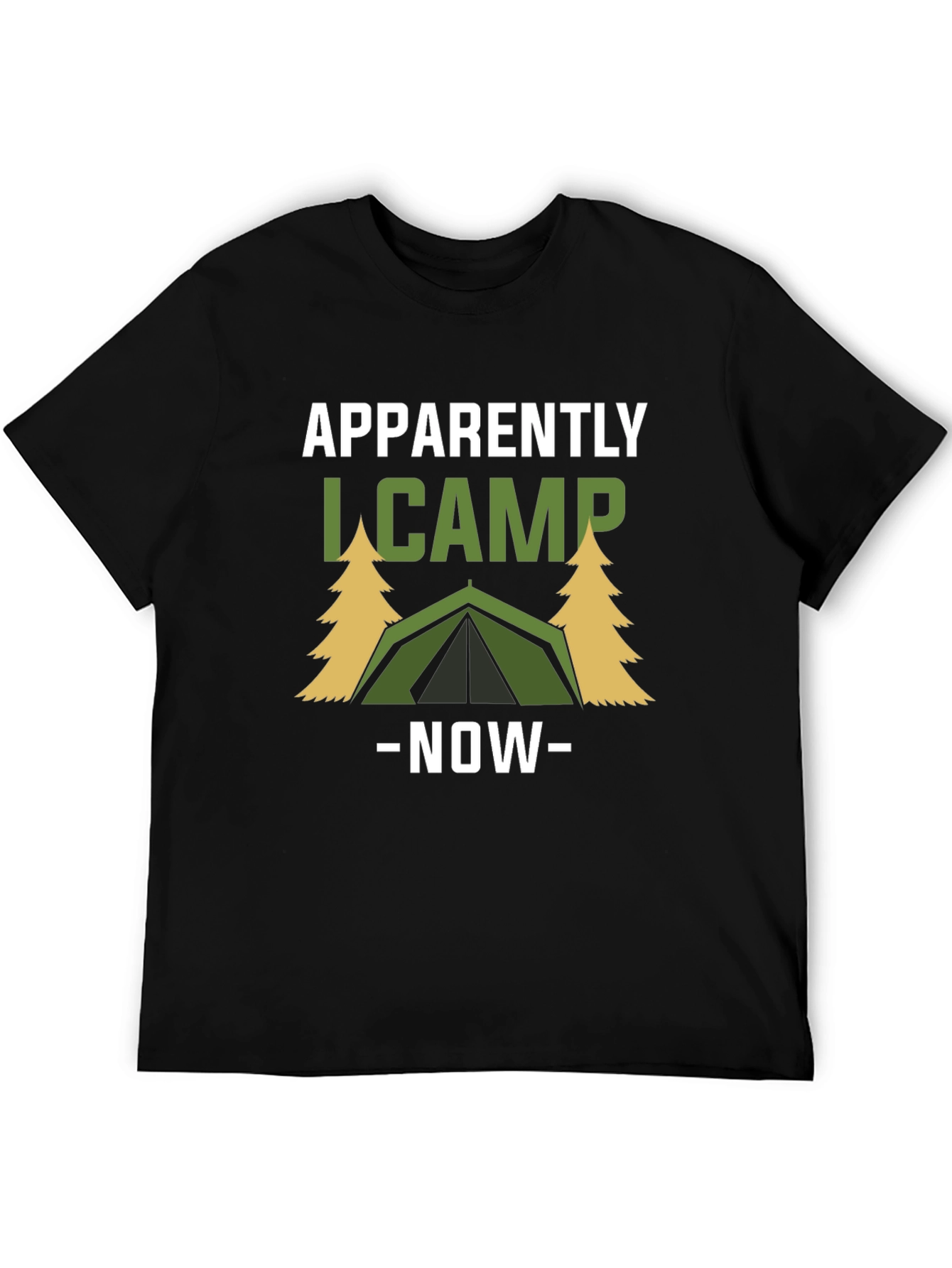 Apparently I Camp Now Graphic Tee