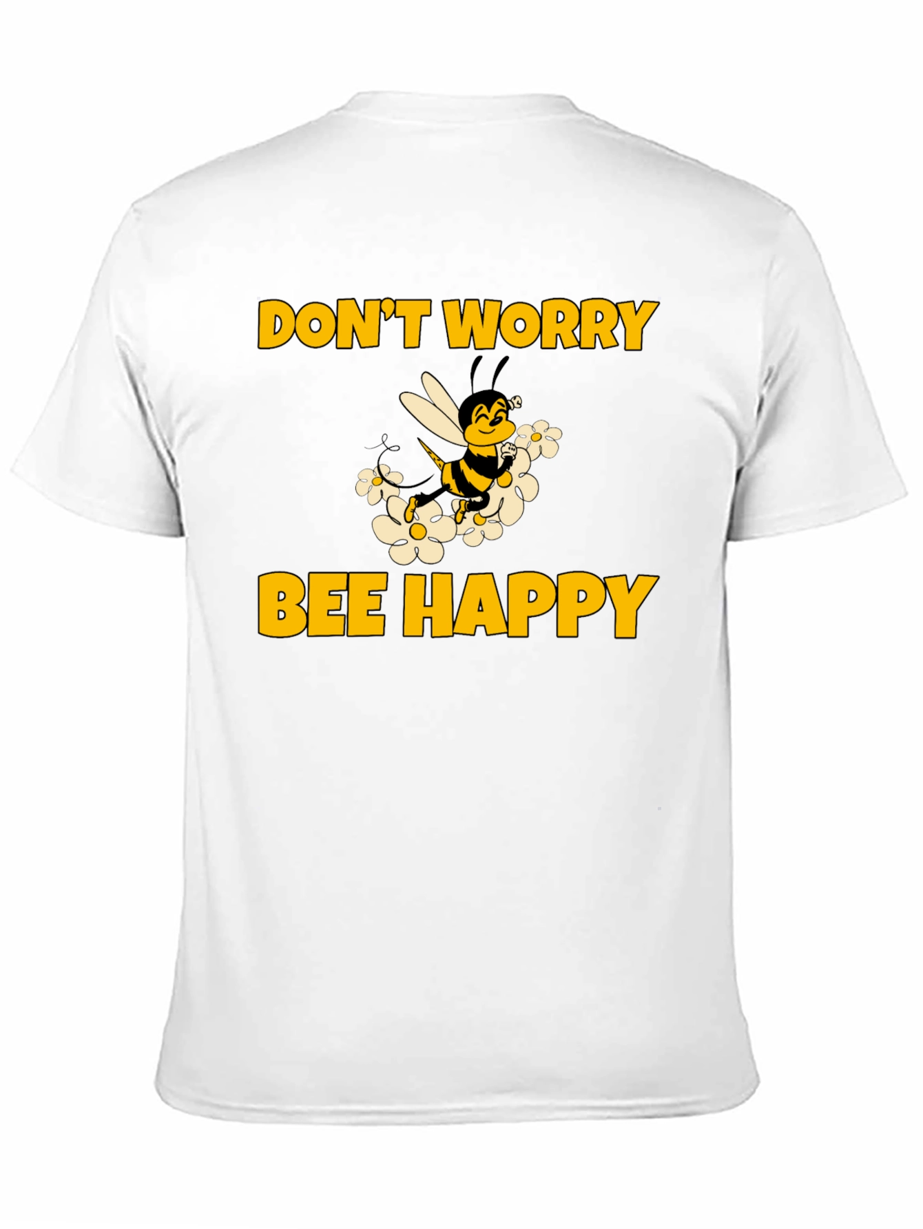 Dont Worry Bee Happy T-Shirt