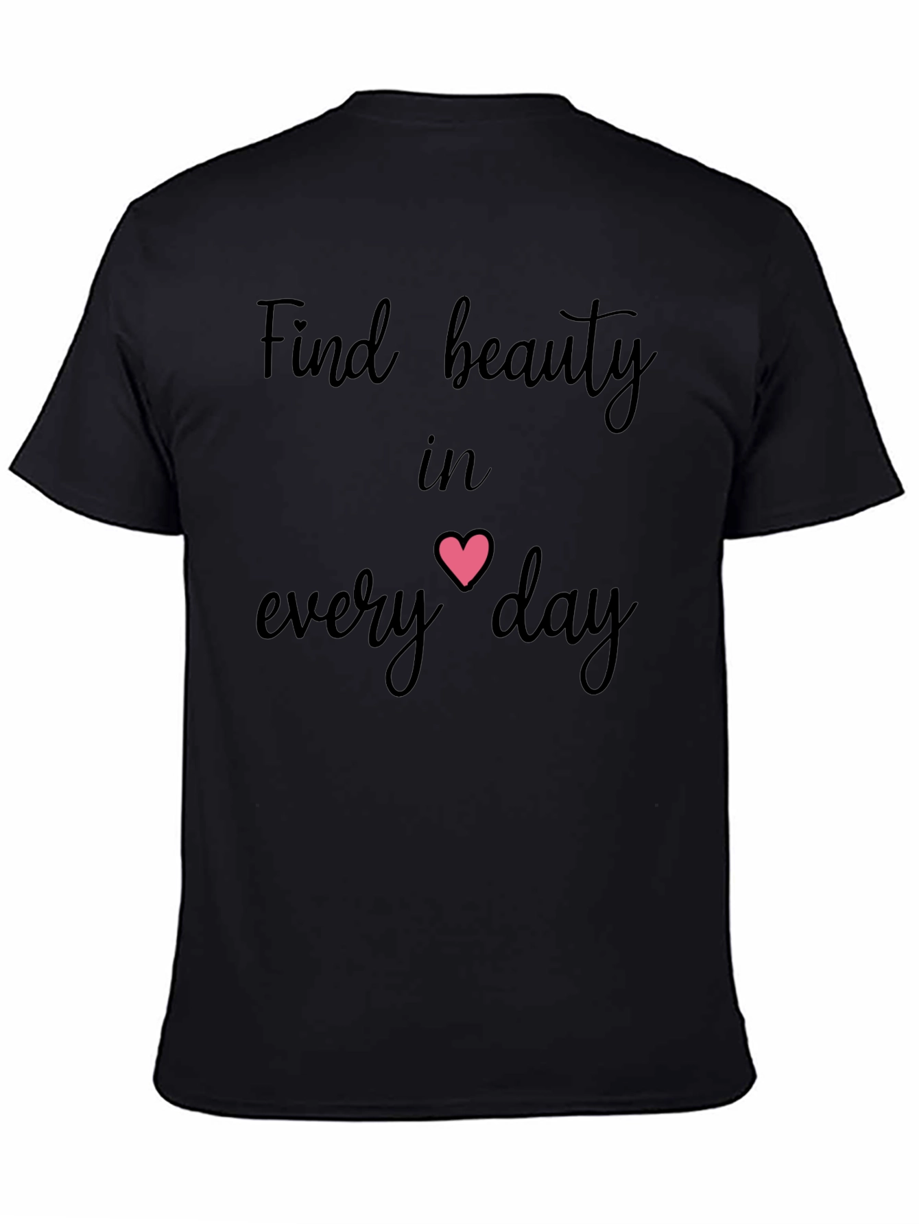 Beauty in Every Day Graphic T-Shirt