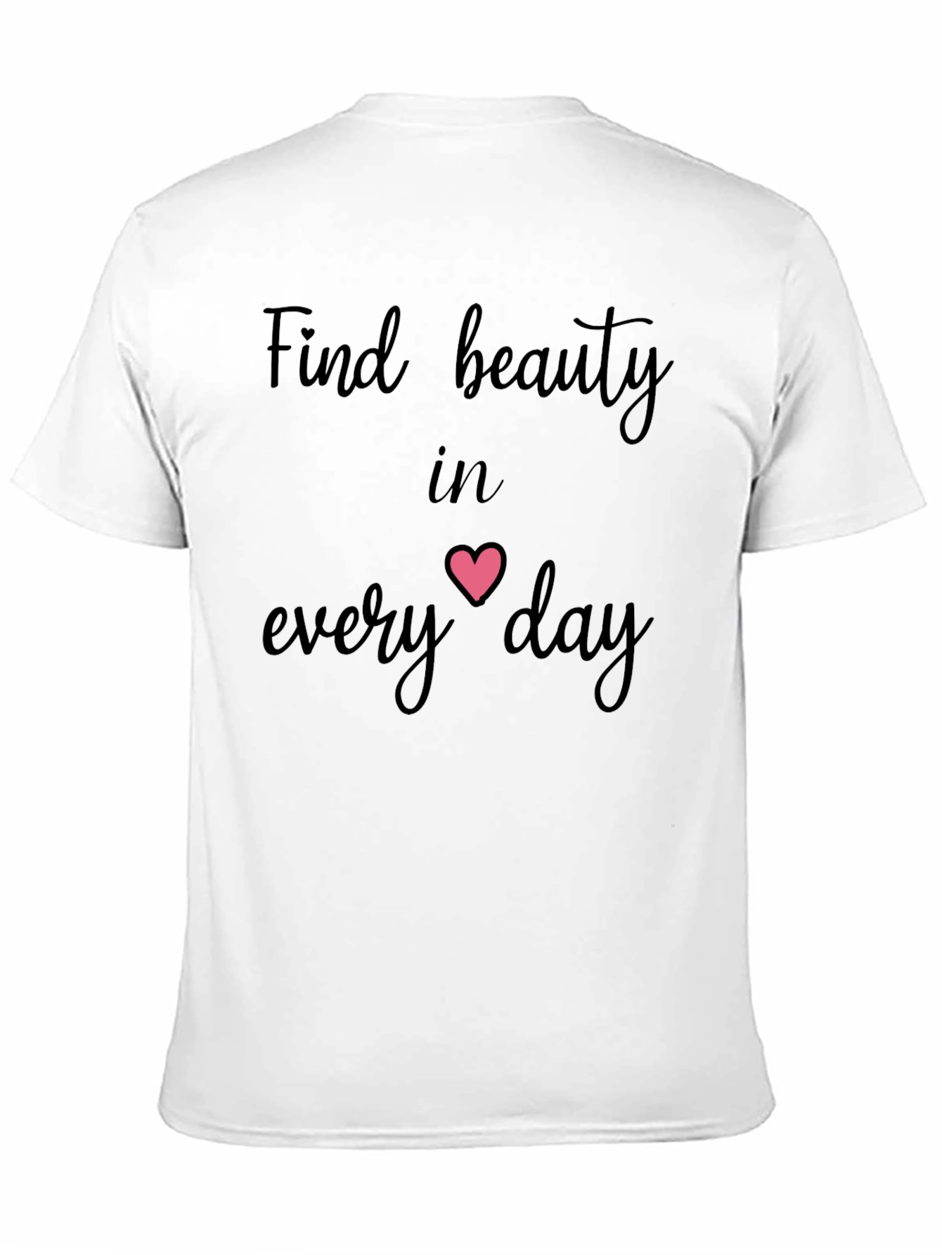 Beauty in Every Day Graphic T-Shirt