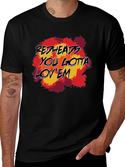 Redheads Gotta Love Em Graphic Tee - Black Cotton T-Shirt