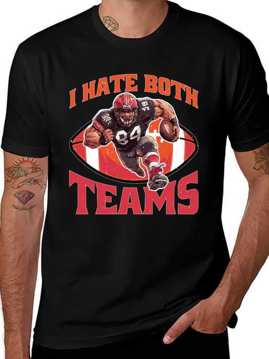 I Hate Both Teams Football T-Shirt