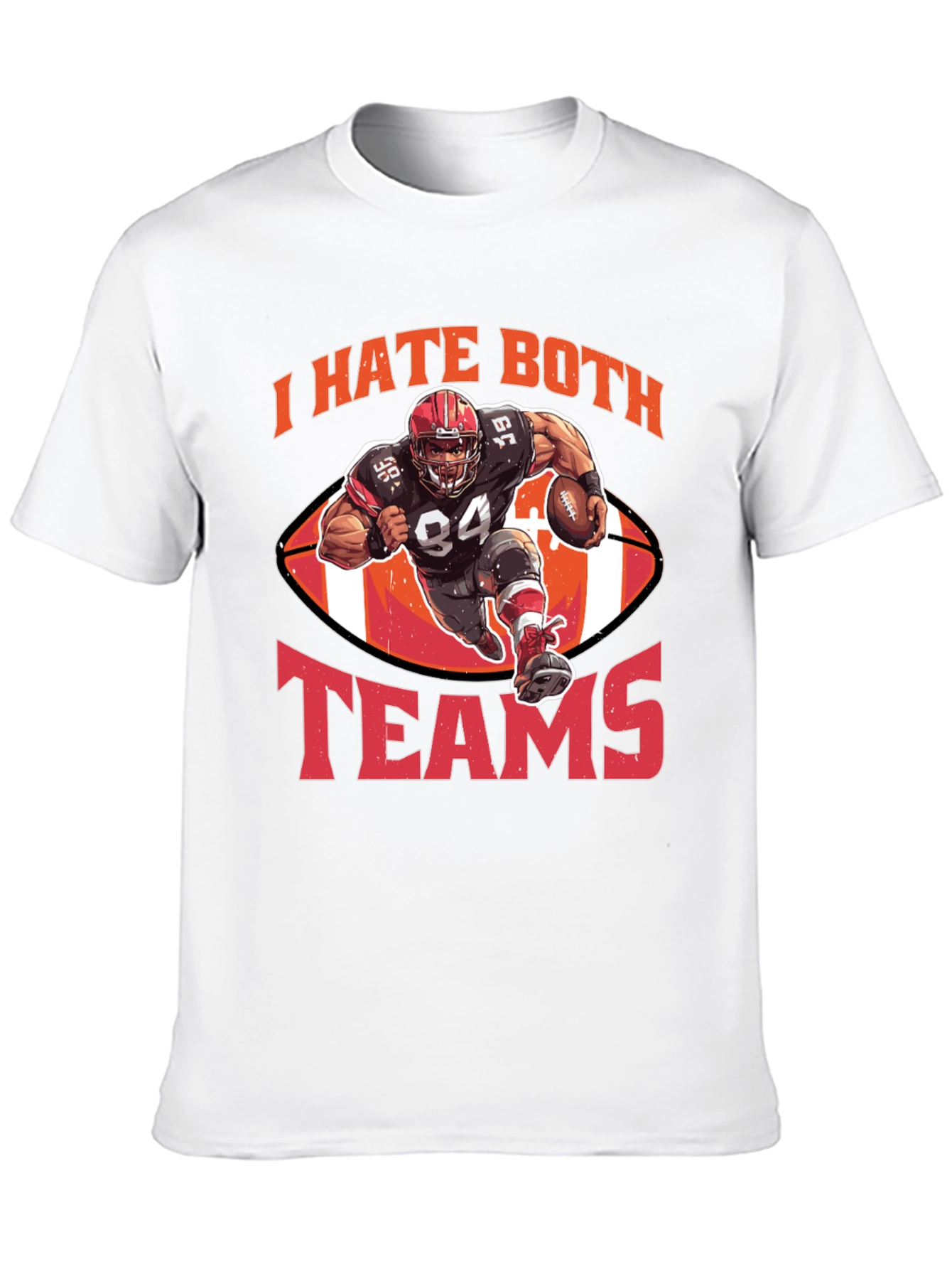 I Hate Both Teams Football T-Shirt