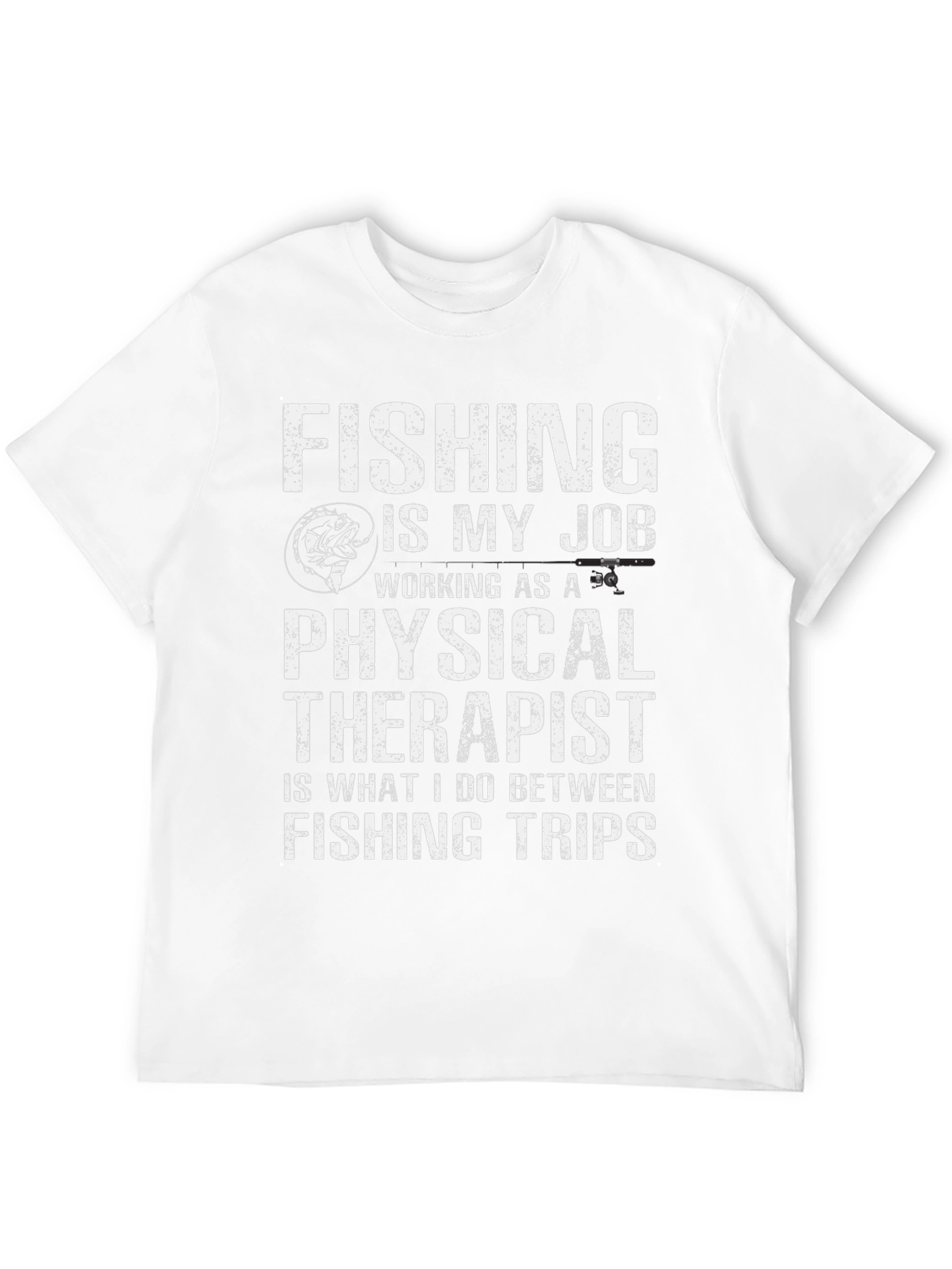 Fishing is My Job Funny Mens T-Shirt