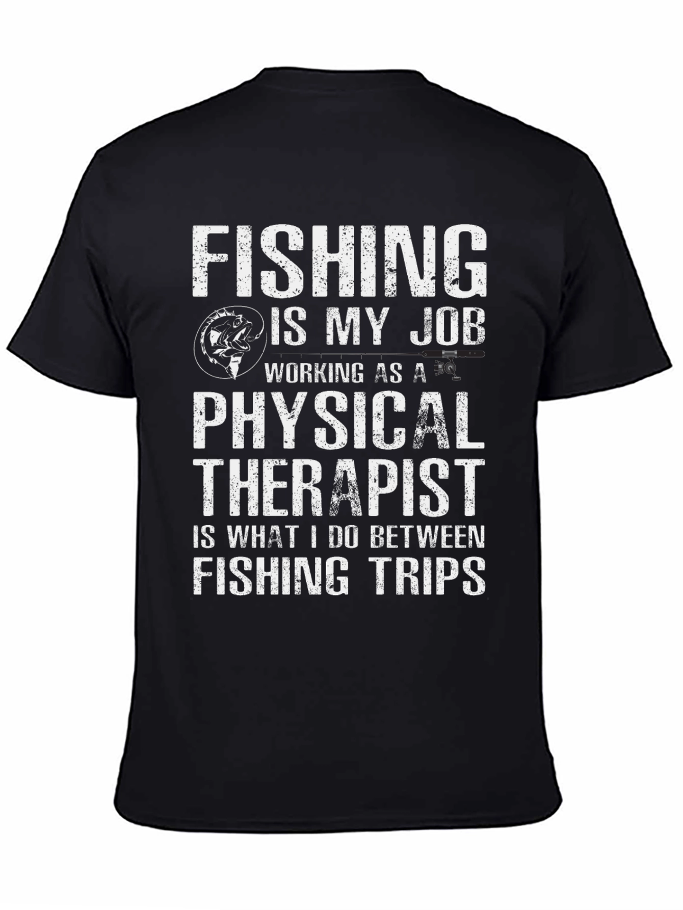 Fishing is My Job Funny Mens T-Shirt