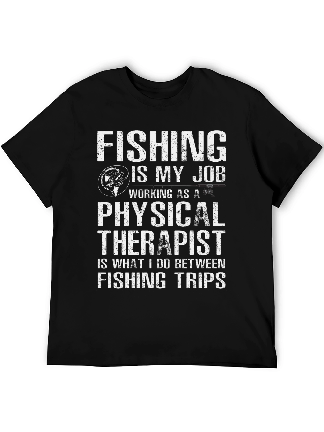 Fishing is My Job Funny Mens T-Shirt