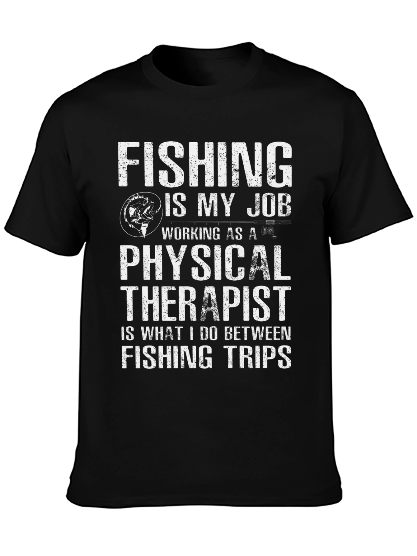 Fishing is My Job Funny Mens T-Shirt