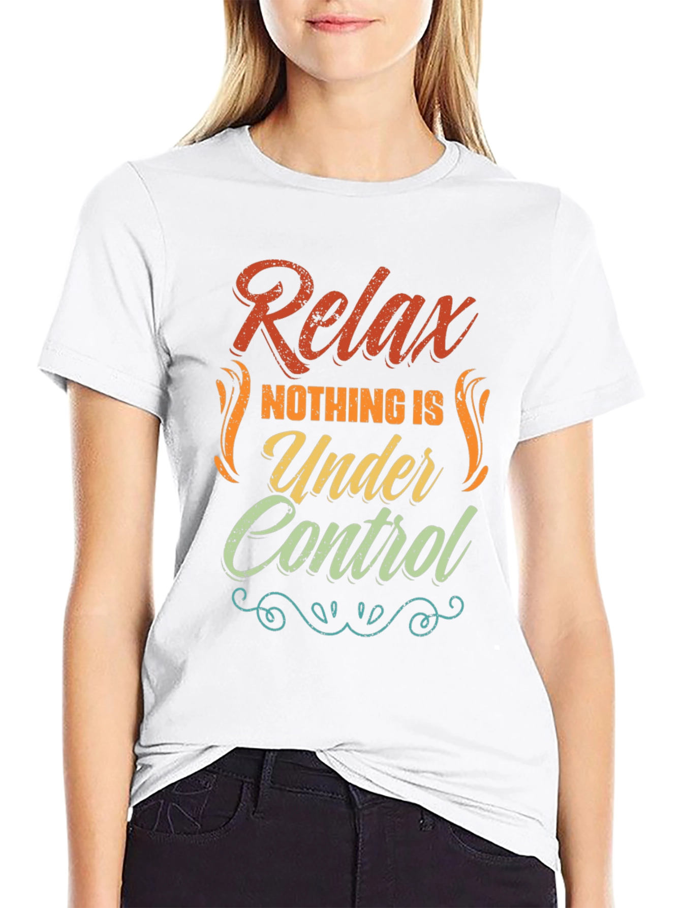Relax Nothing Is Under Control Graphic Tee