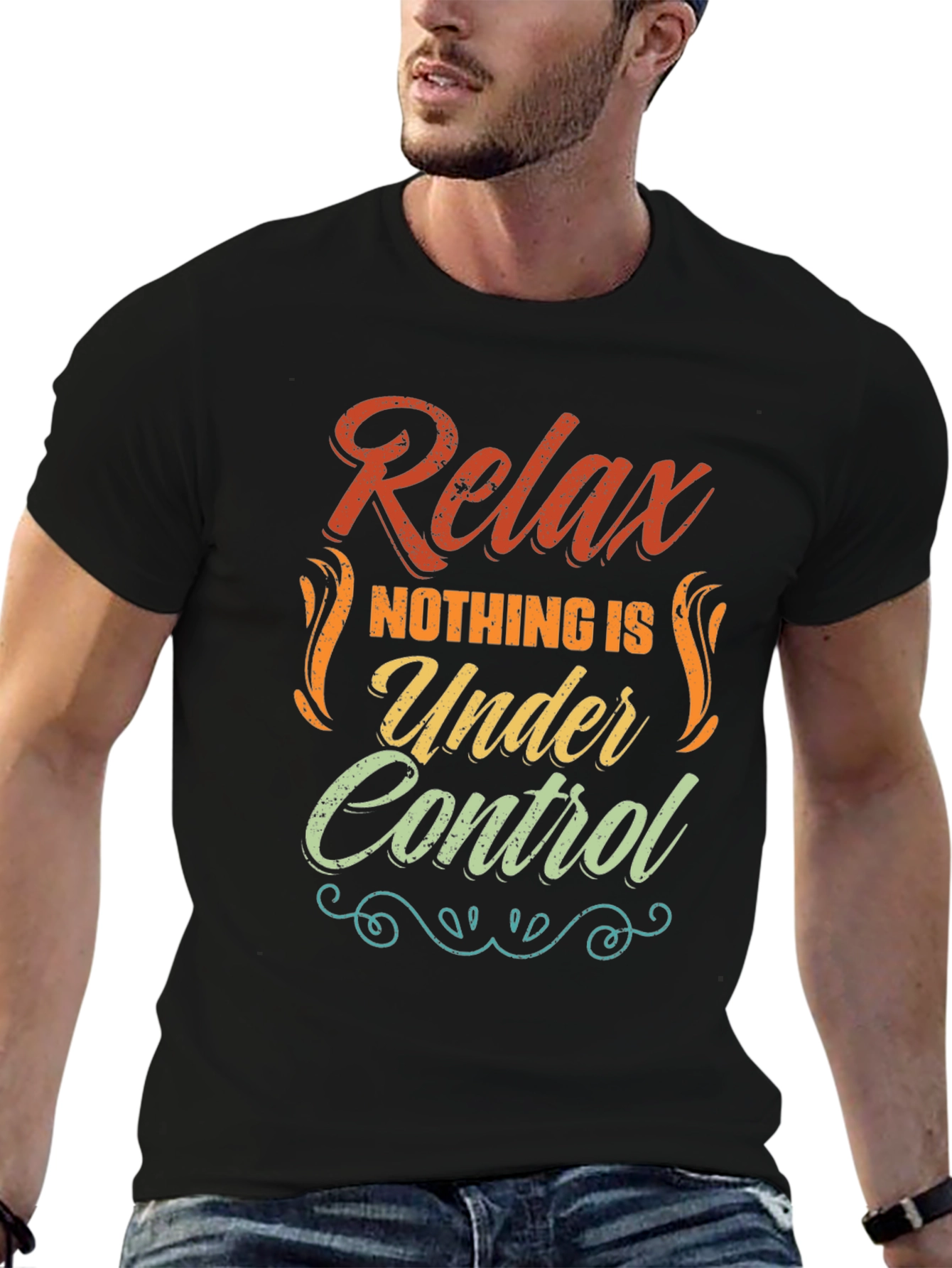 Relax Nothing Is Under Control Graphic Tee