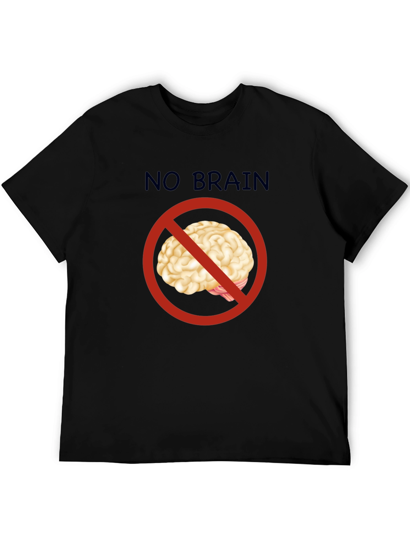No Brain T-Shirt - Funny Graphic Tee