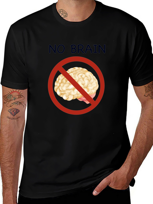 No Brain T-Shirt - Funny Graphic Tee