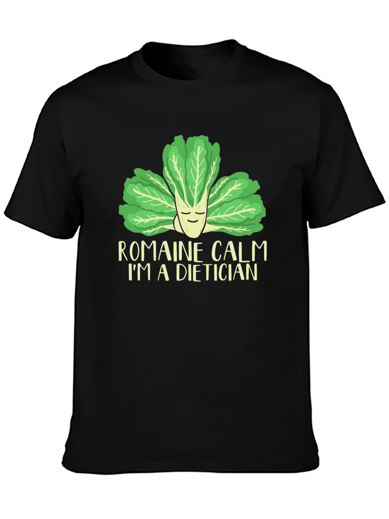 Romaine Calm Dietician T-Shirt - Funny Nutrition Tee