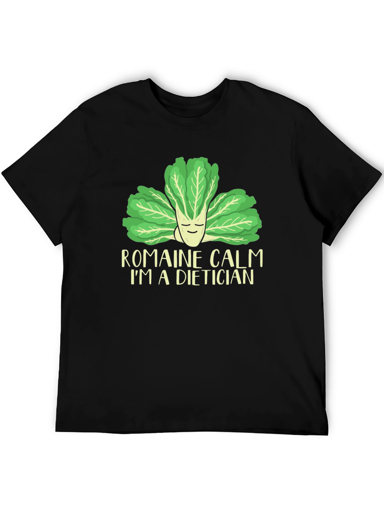 Romaine Calm Dietician T-Shirt - Funny Nutrition Tee