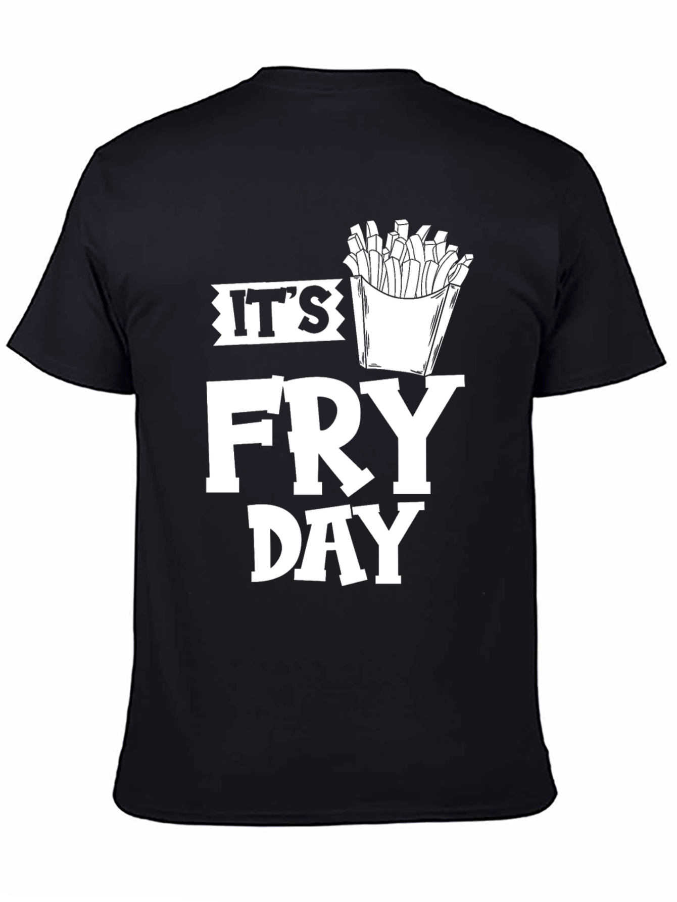 Its Fry Day Graphic Tee - Casual Comfort