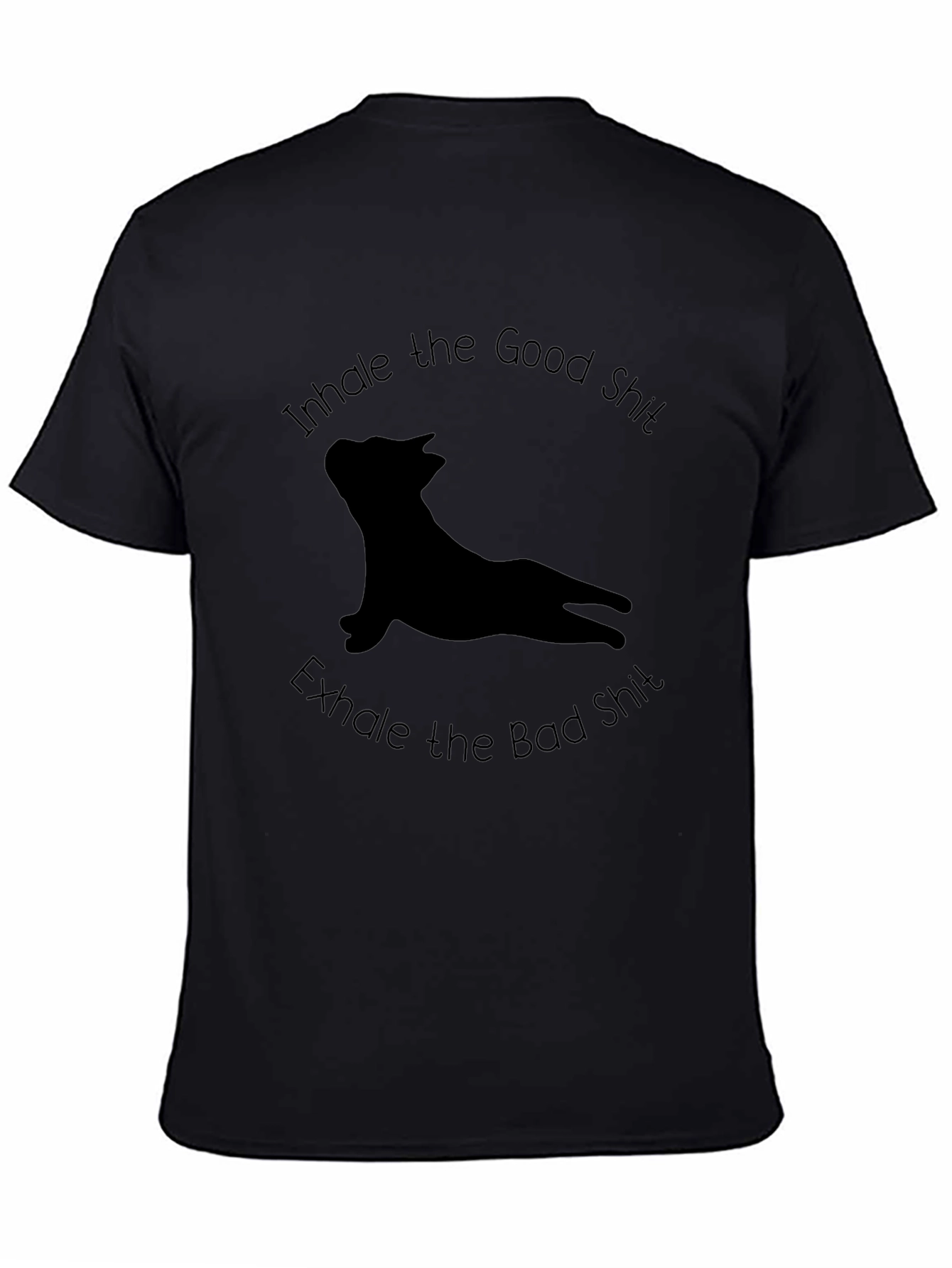 Inhale Good Exhale Bad T-Shirt - Yoga Dog Tee