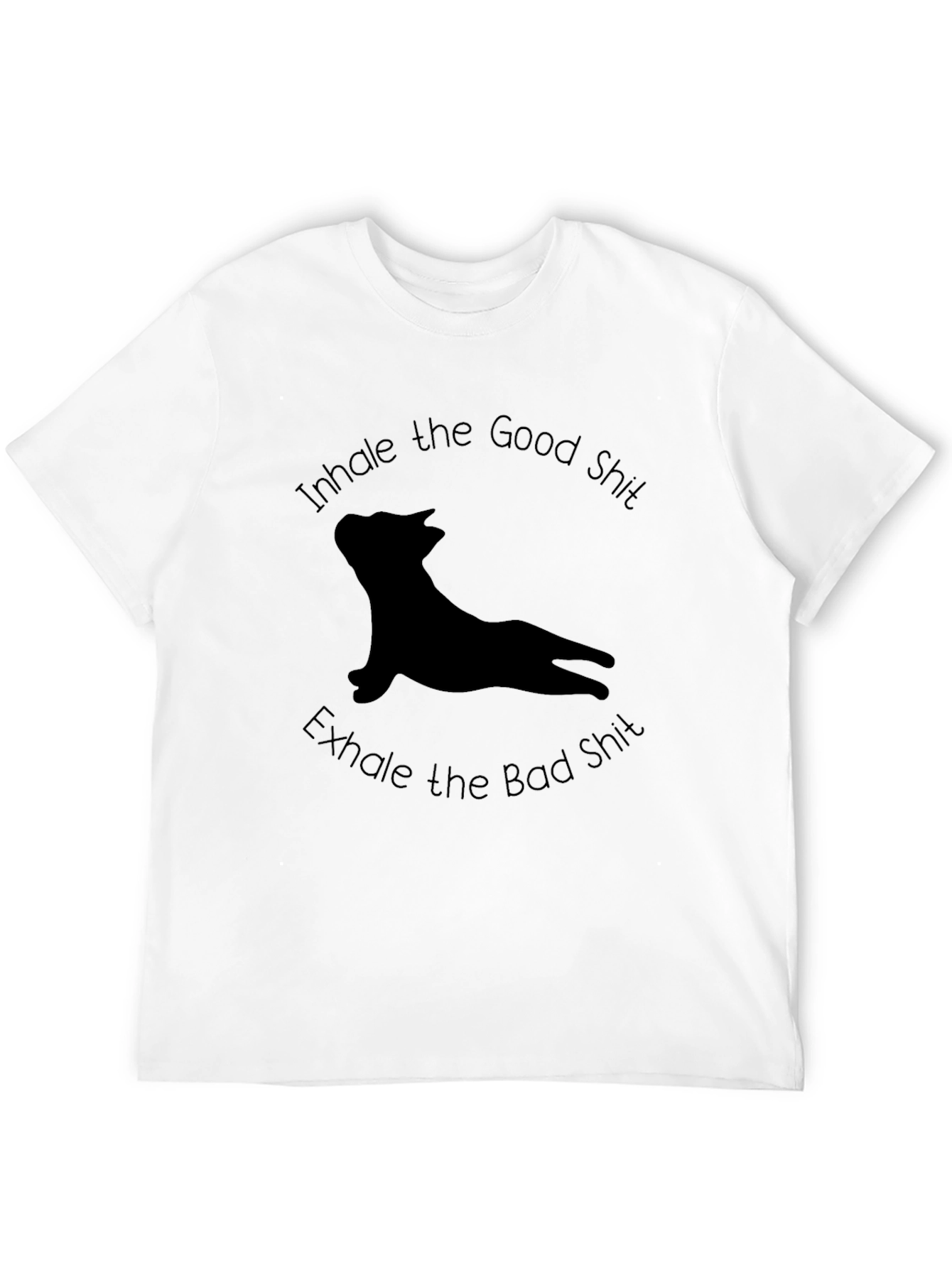 Inhale Good Exhale Bad T-Shirt - Yoga Dog Tee