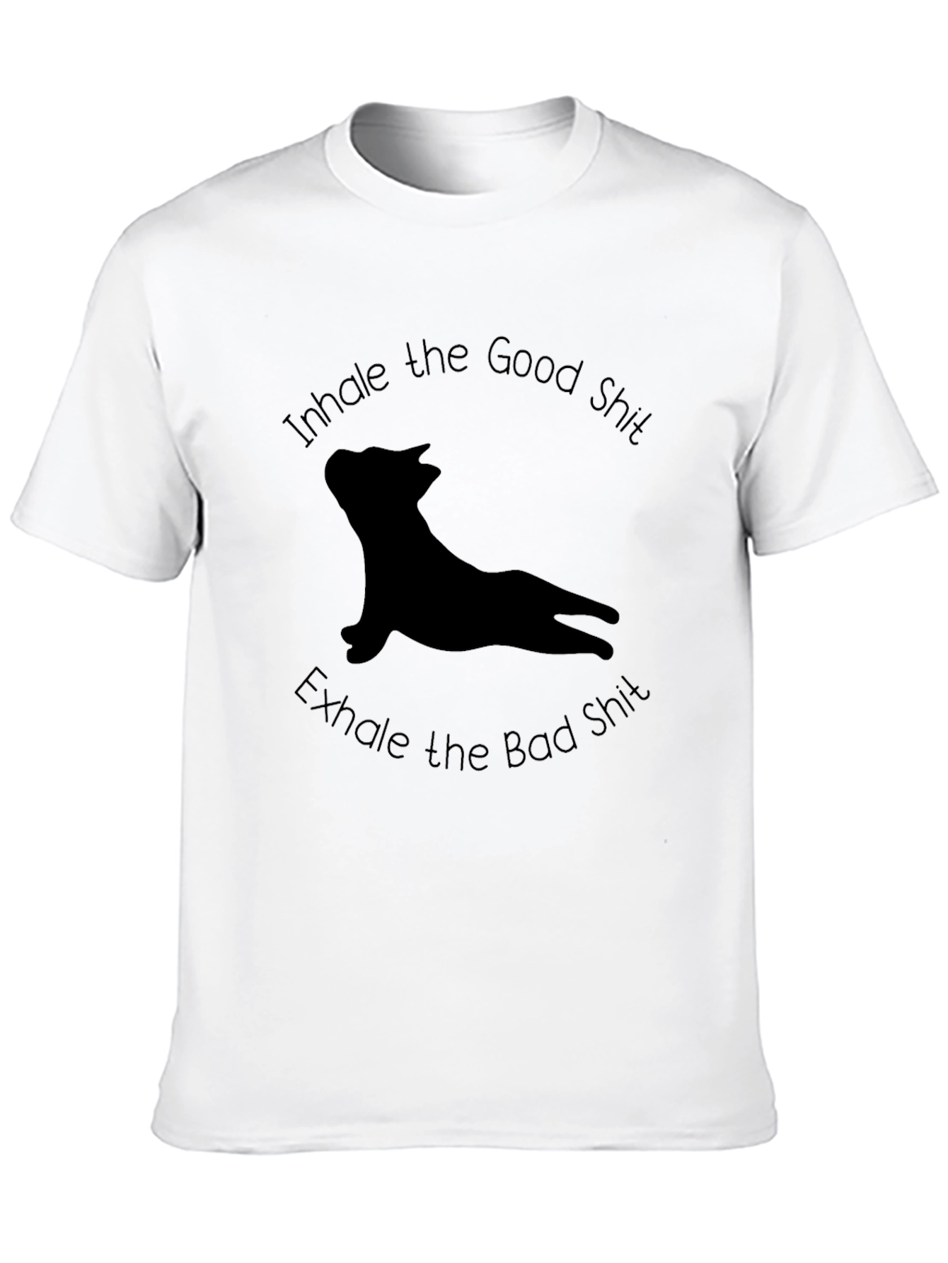 Inhale Good Exhale Bad T-Shirt - Yoga Dog Tee