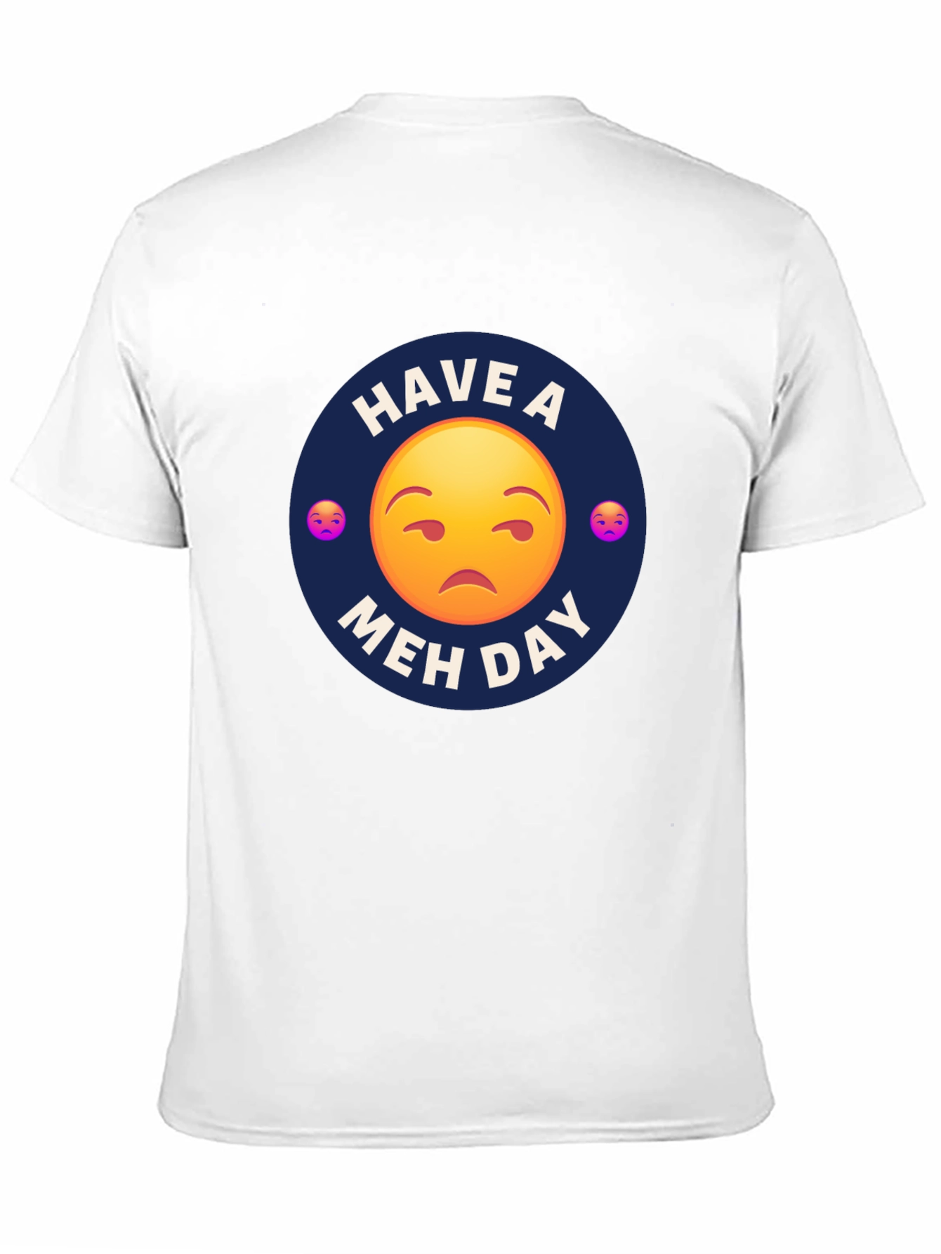 Have a Meh Day T-Shirt - Unisex Black Tee