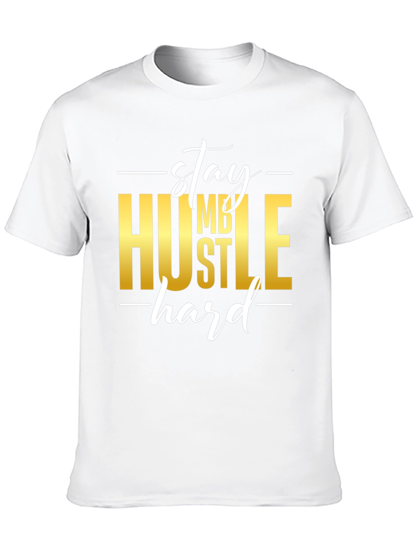 Stay Humble Hustle Hard Graphic T-Shirt