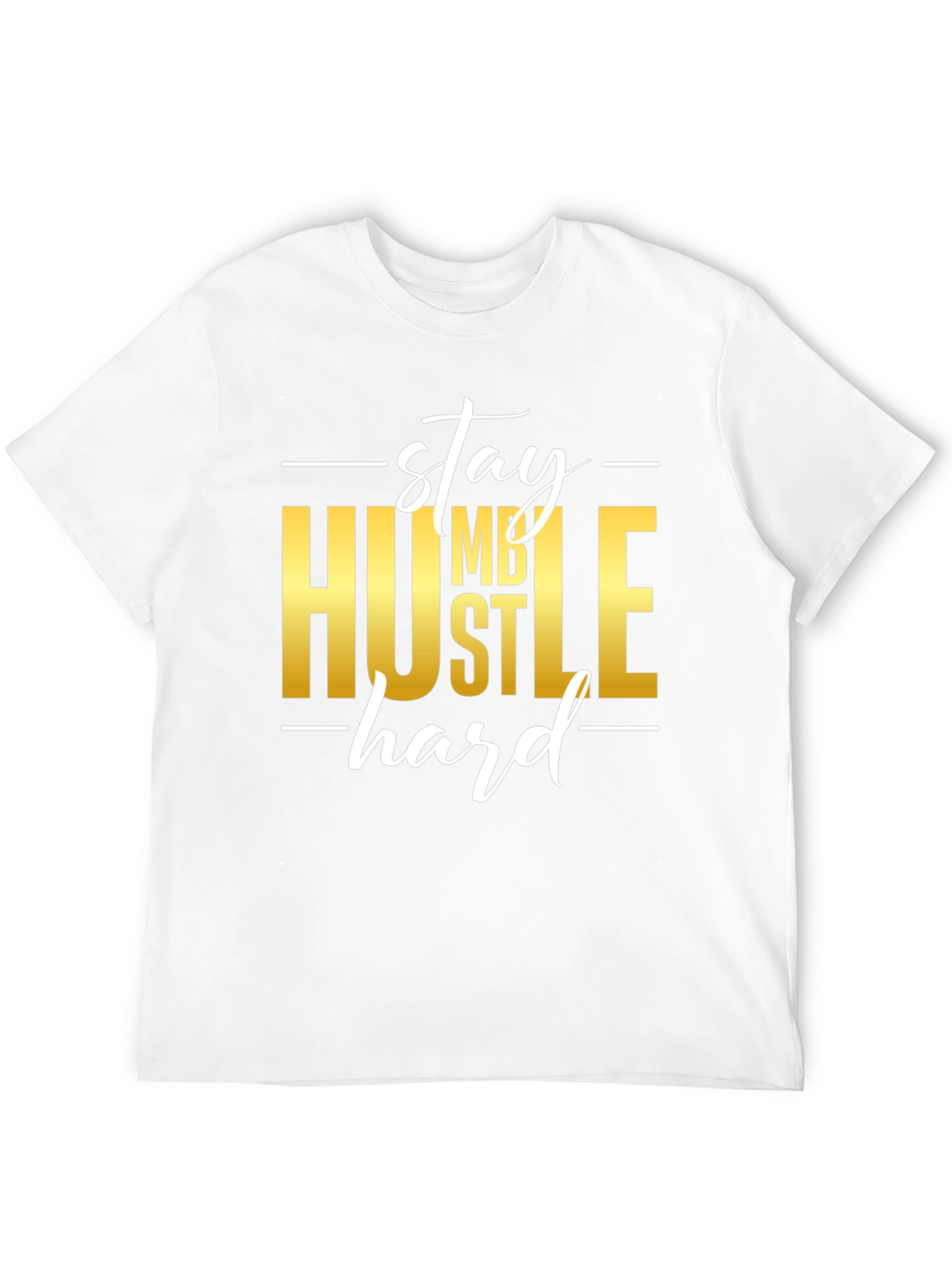 Stay Humble Hustle Hard Graphic T-Shirt
