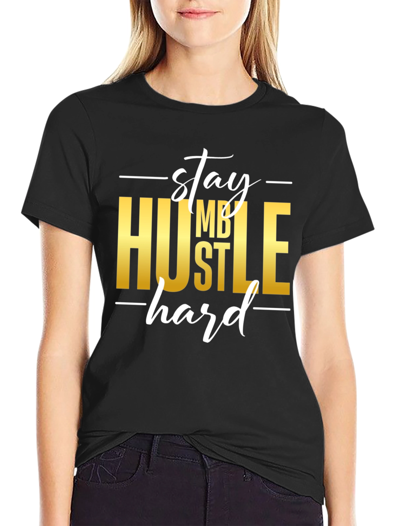 Stay Humble Hustle Hard Graphic T-Shirt