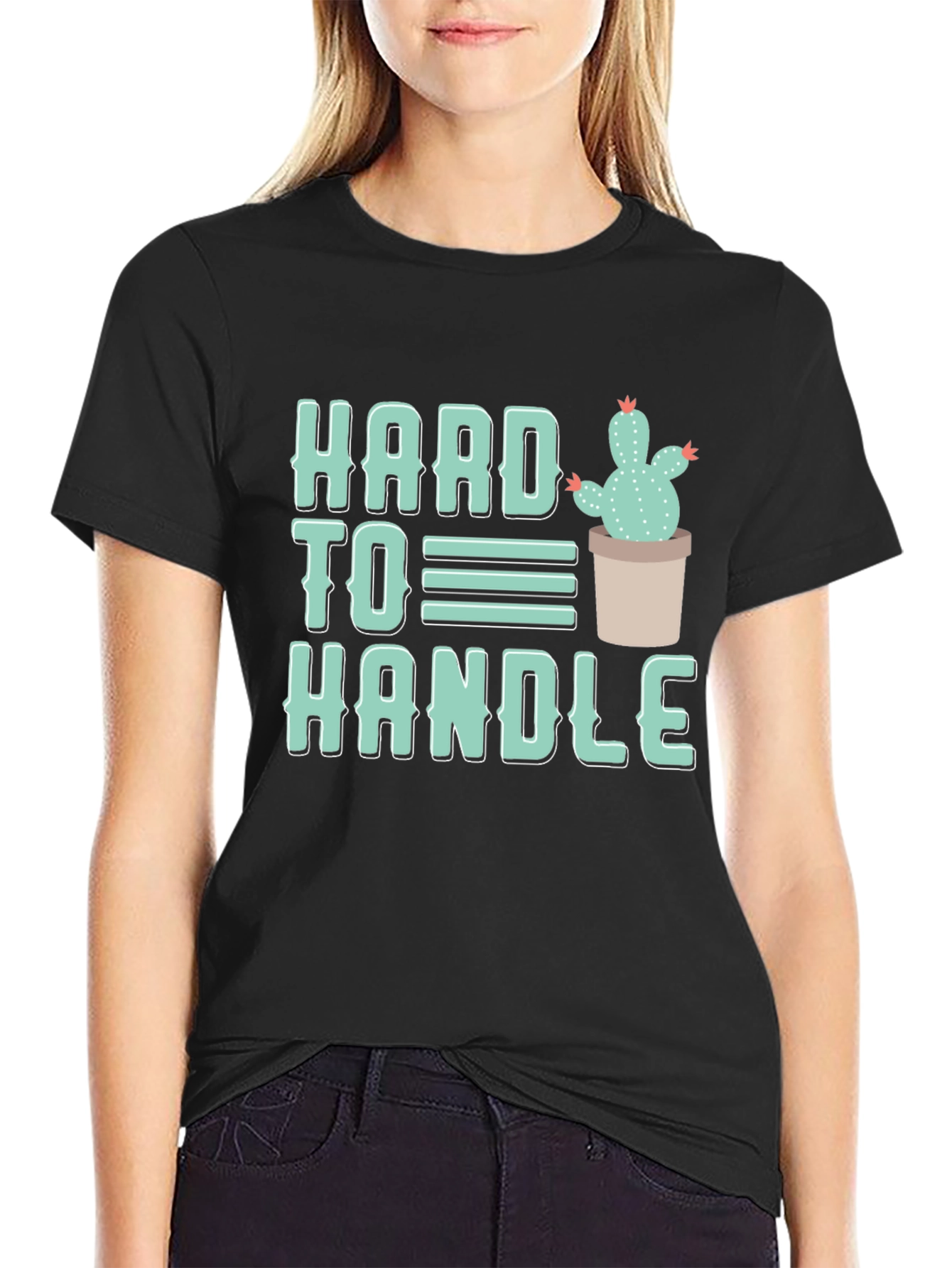 Hard To Handle Cactus T-Shirt