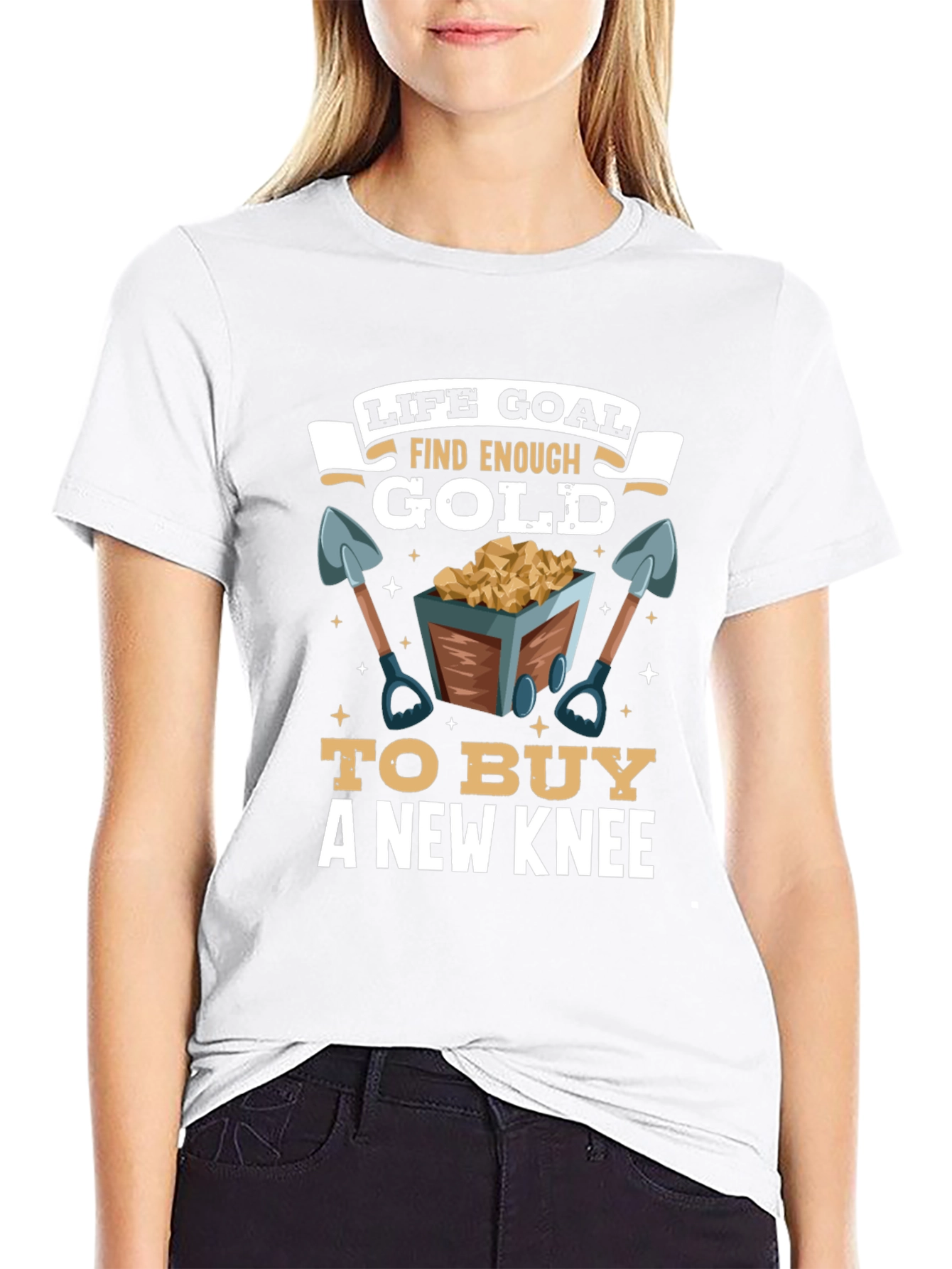 Life Goal Find Enough Gold T-Shirt