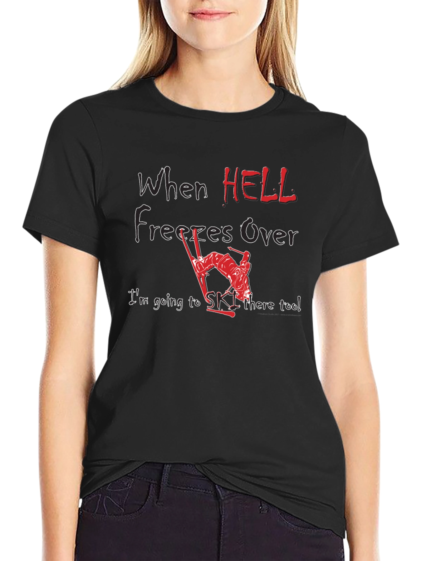 When Hell Freezes Over Ski T-Shirt