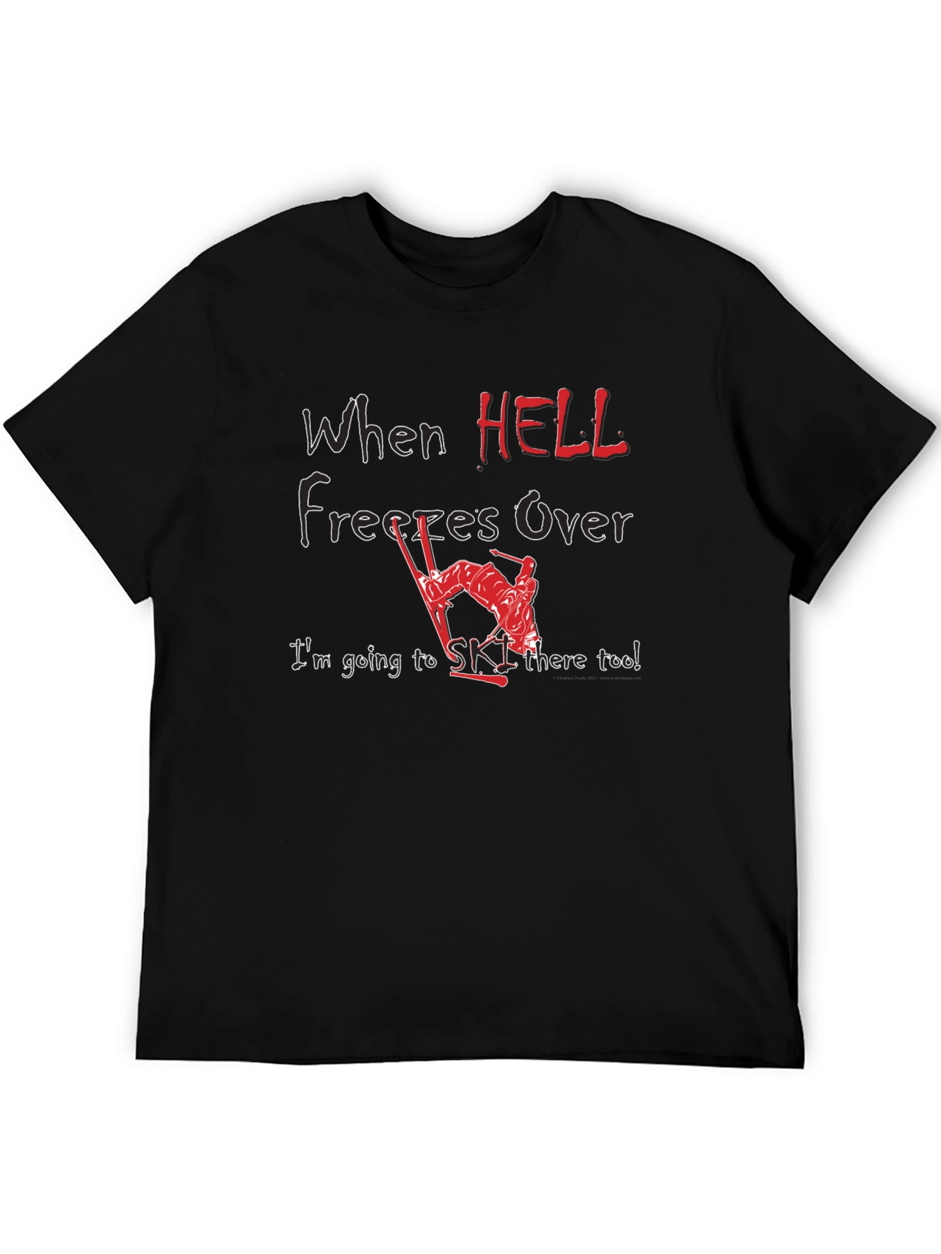 When Hell Freezes Over Ski T-Shirt