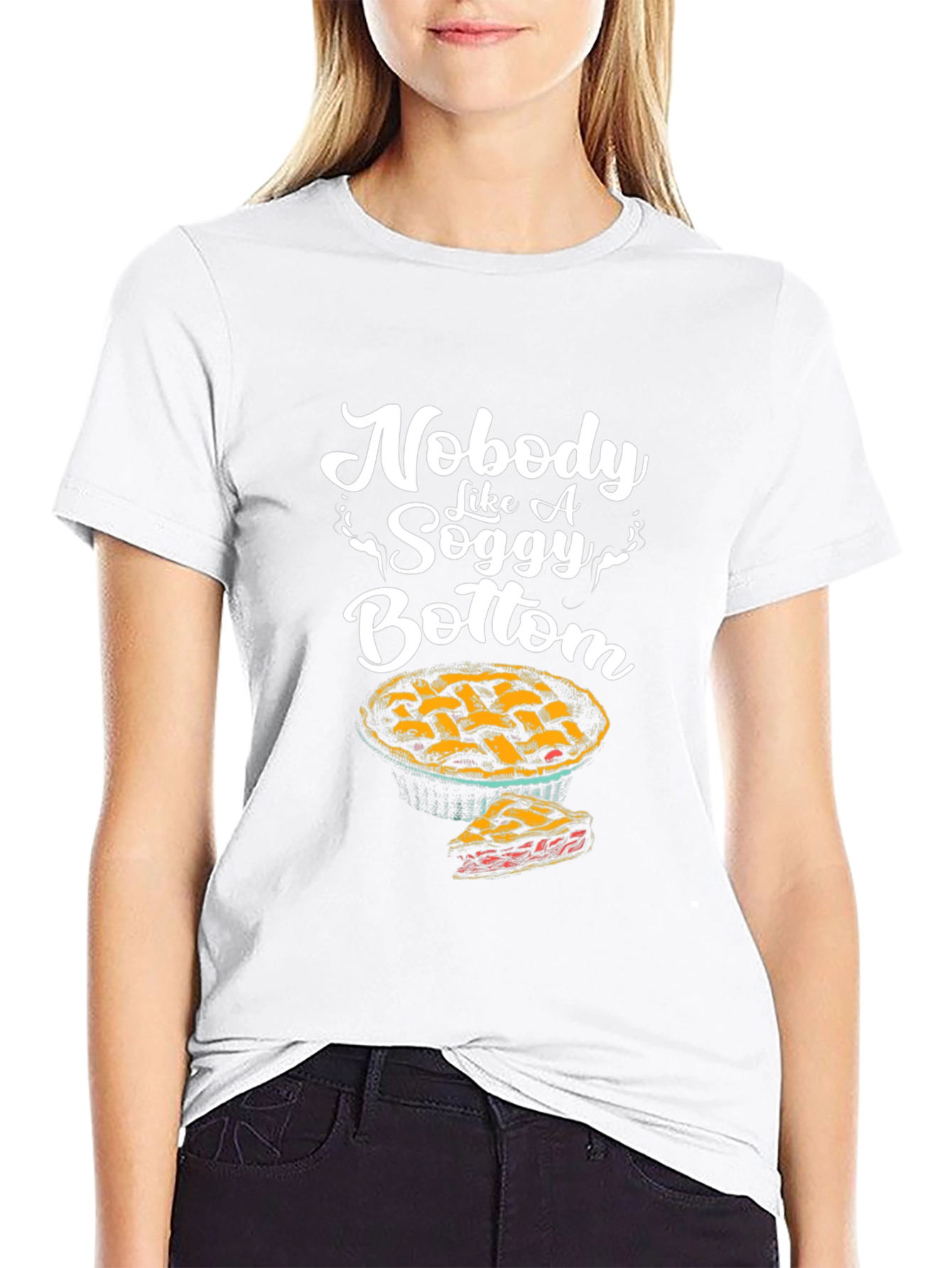 Nobody Like a Soggy Bottom Pie Graphic T-Shirt