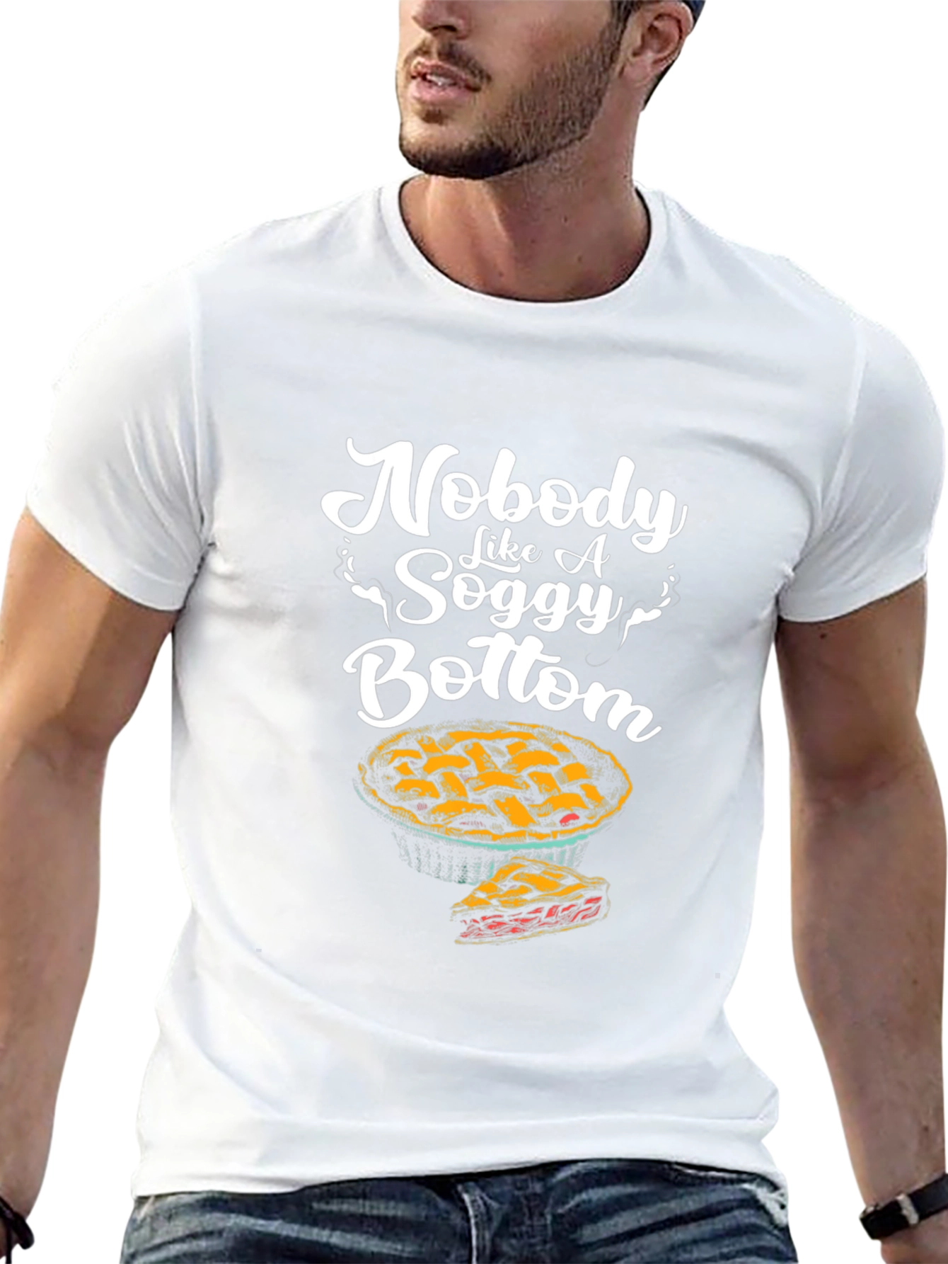 Nobody Like a Soggy Bottom Pie Graphic T-Shirt